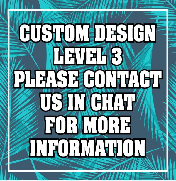 Custom Design Level 3
