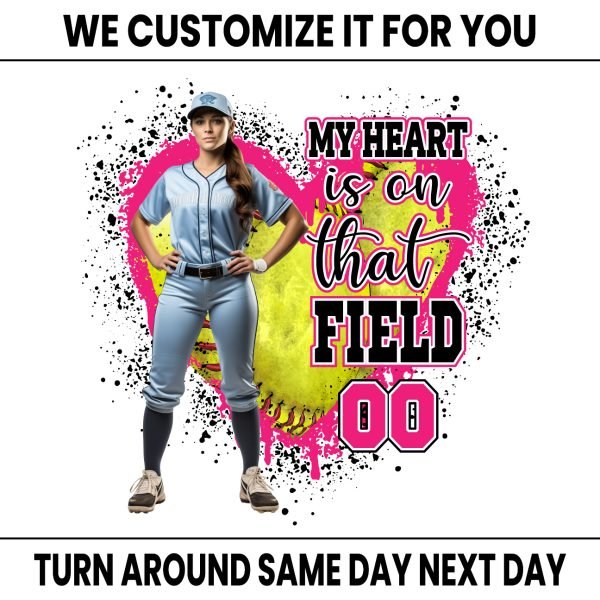 Custom Softball My Heart Is On That Field Design
